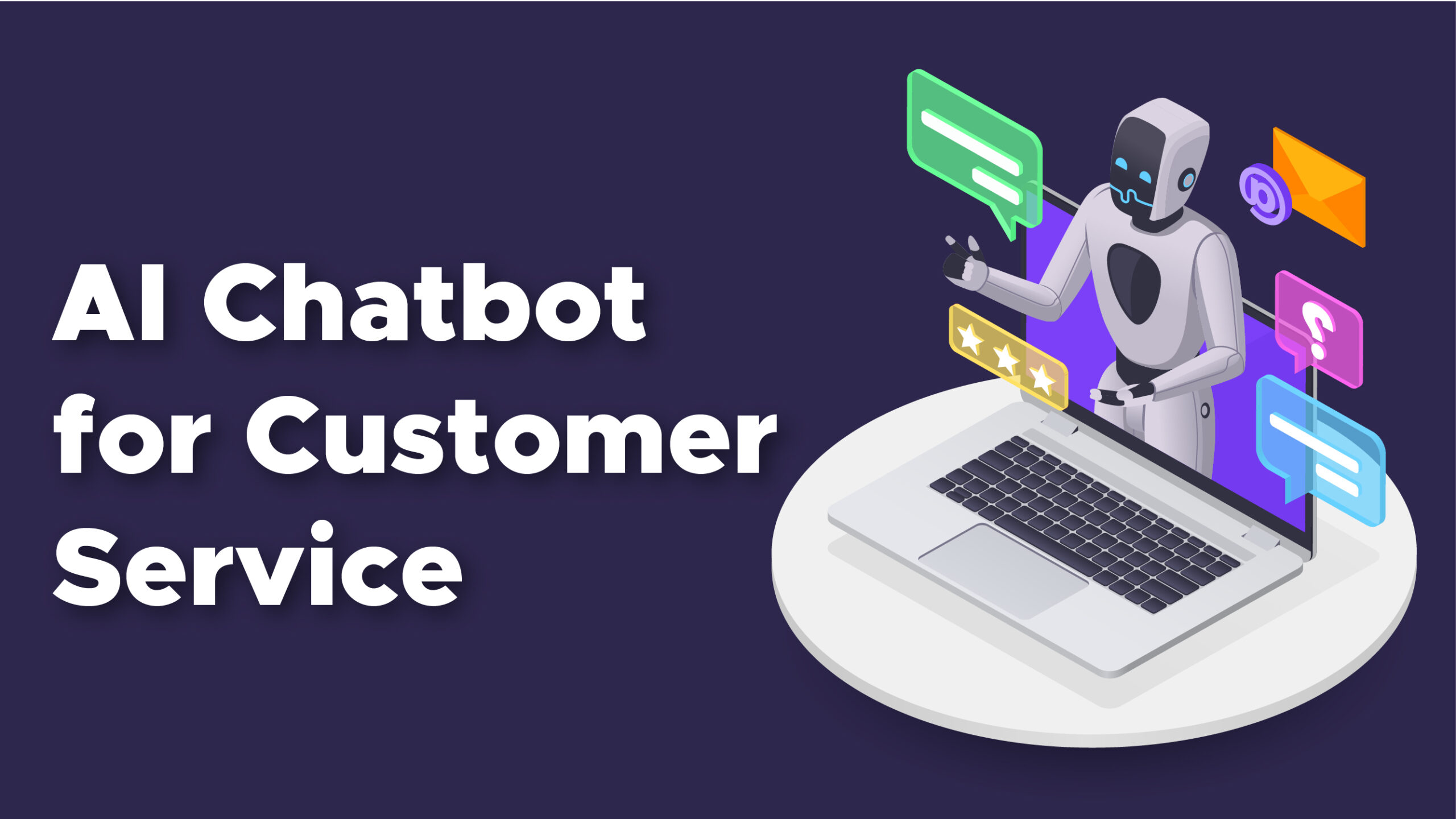AI Chatbot for Customer Service - AI Customer Service Tools and Software